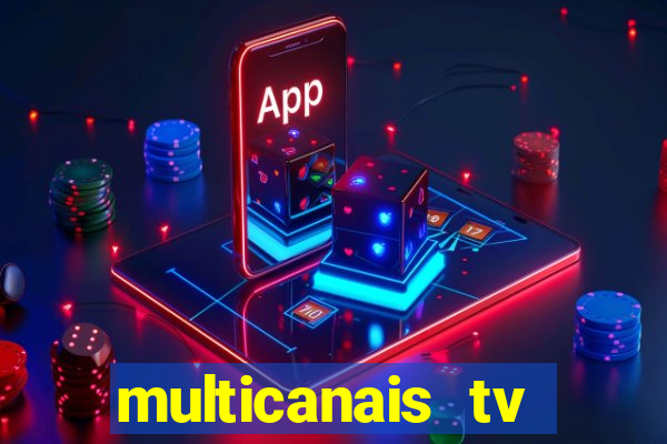 multicanais tv online ao vivo